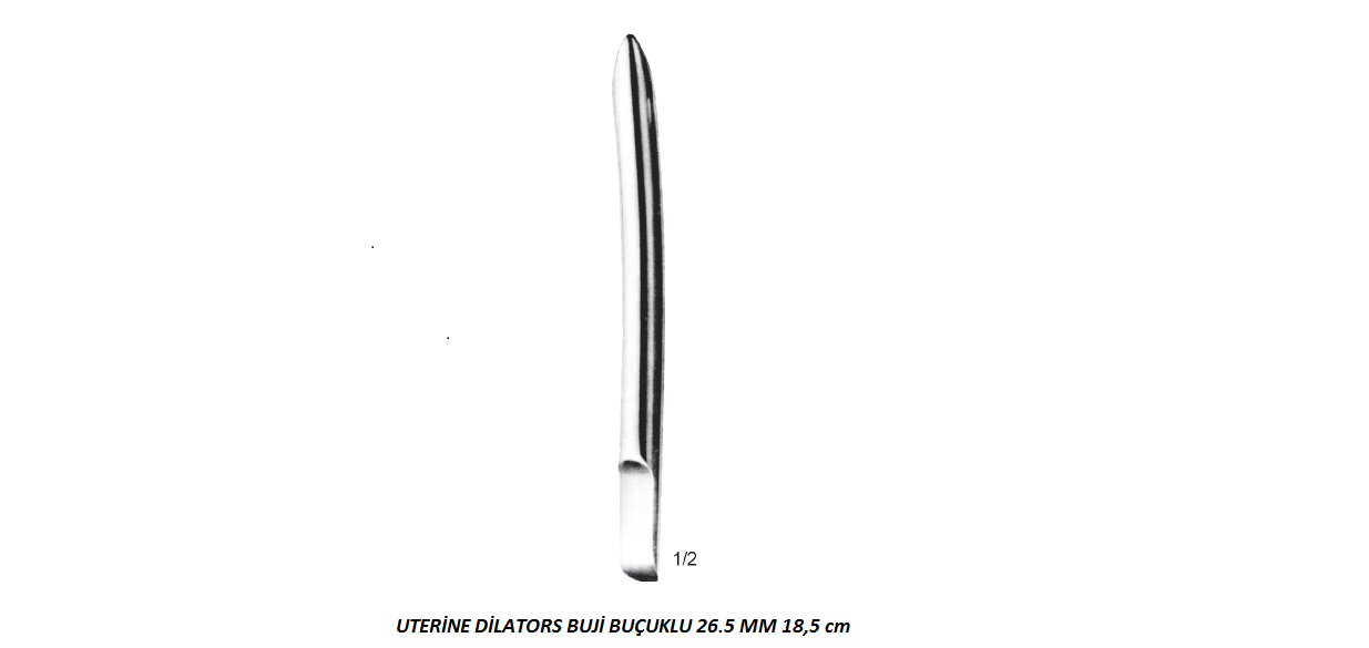 UTERİNE DİLATORS BUJİ BUÇUKLU 26.5 MM 18,5 cm